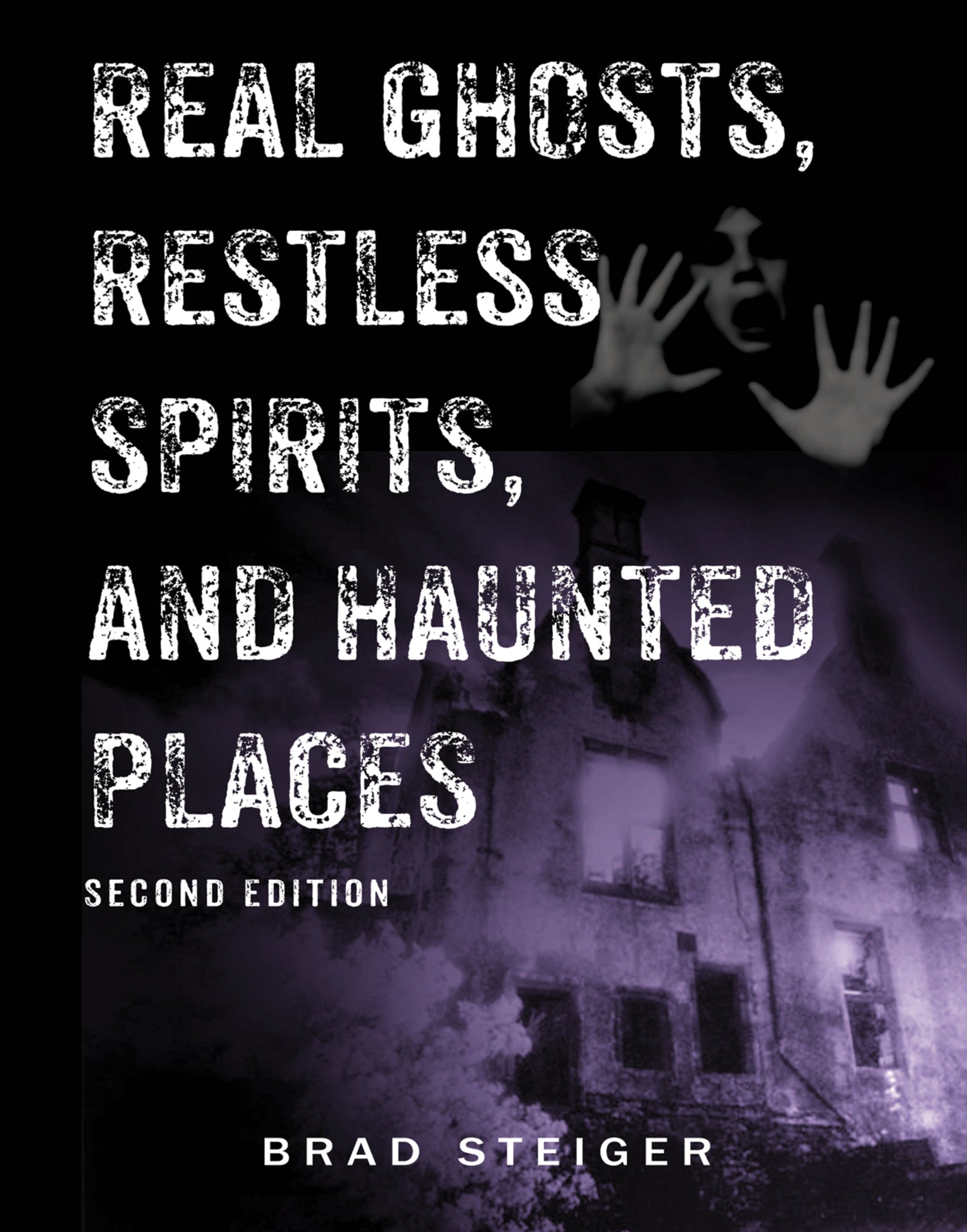 Cover image for Real Ghosts, Restless Spirits, and Haunted Places ISBN 9781578594016